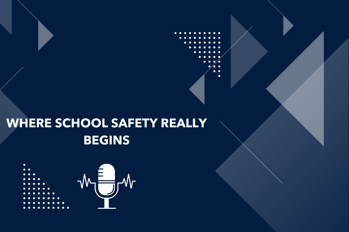 Where School Safety Really Begins