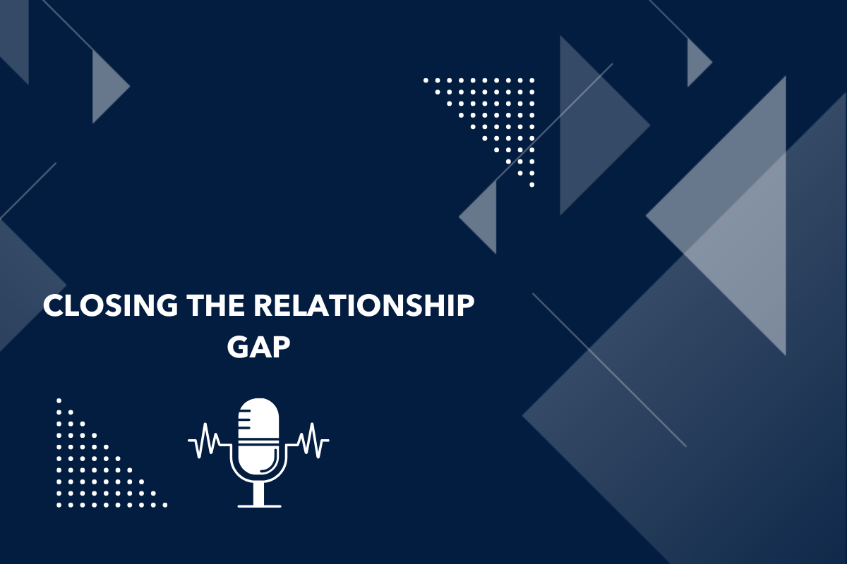 Closing the Relationship Gap