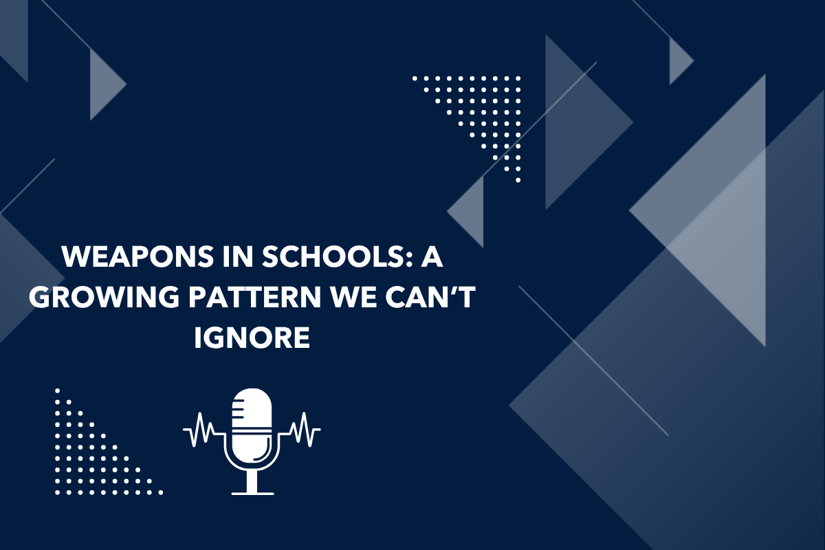 Weapons in Schools: A Growing Pattern We Can’t Ignore