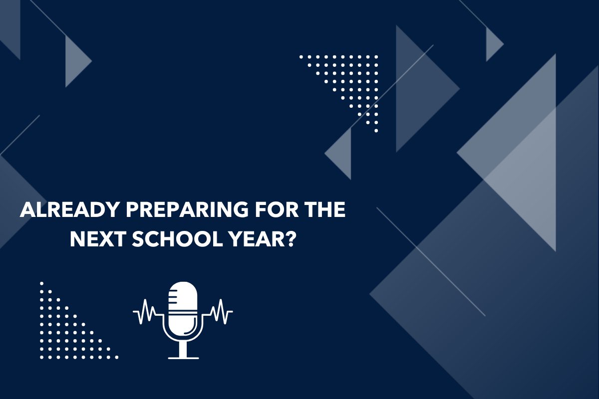 Already Preparing for the Next School Year?