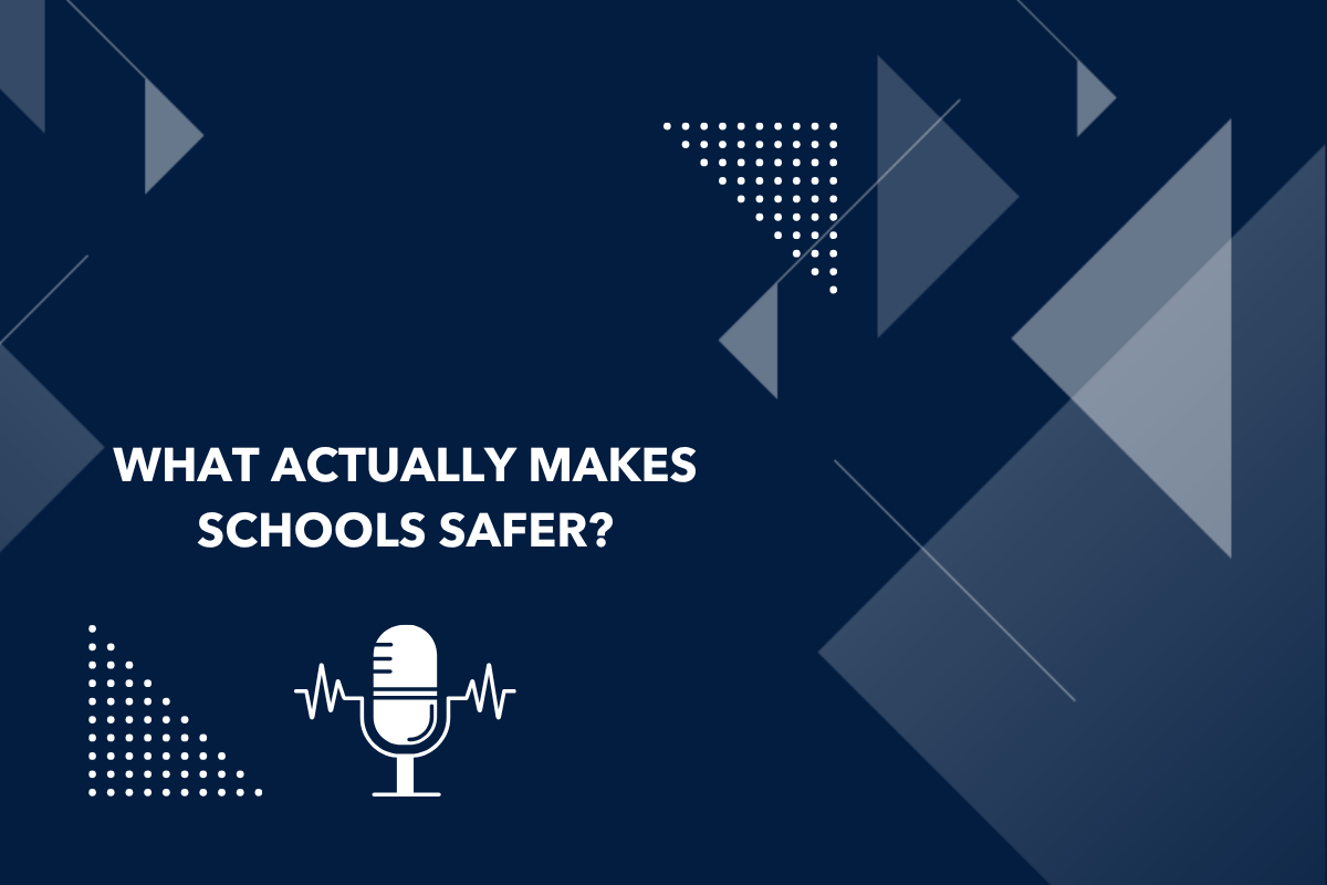 What Actually Makes Schools Safer?
