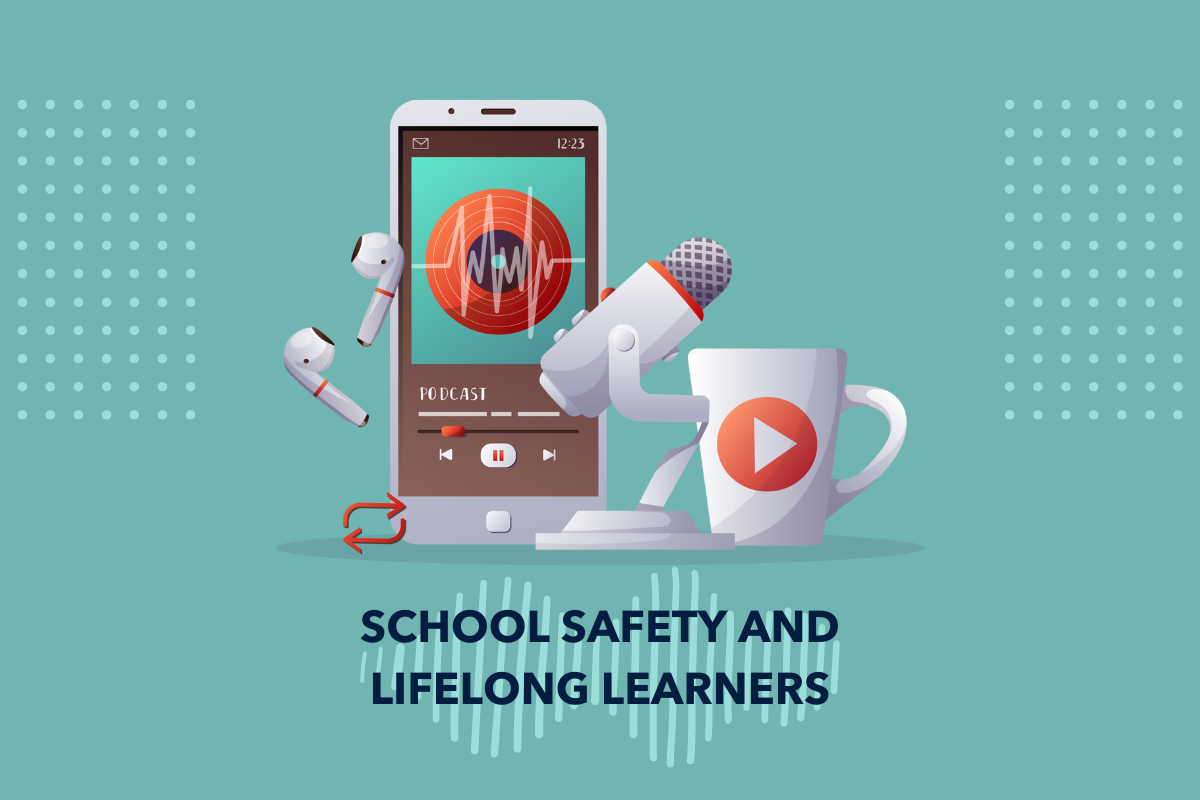 school safety and lifelong learners