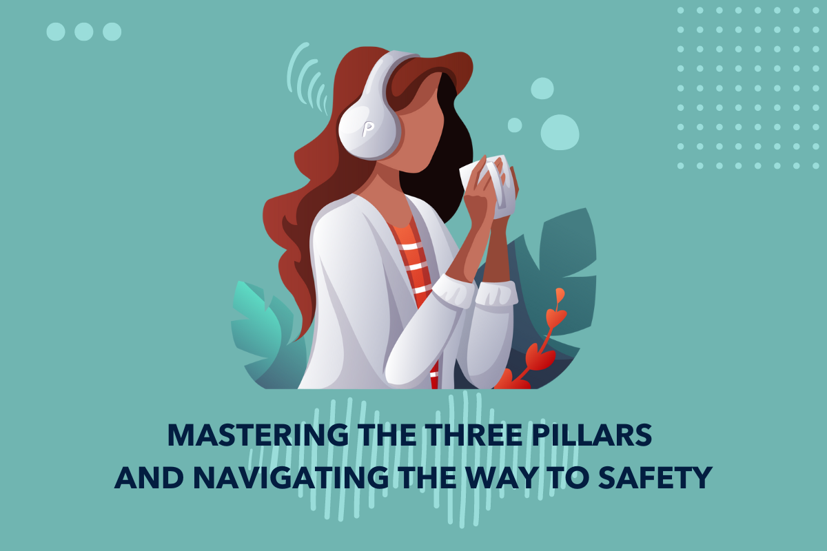 mastering the three pillars and navigating the way to safety
