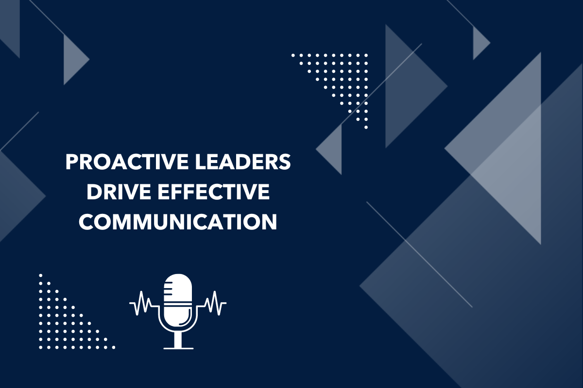 proactive leaders drive effective communication